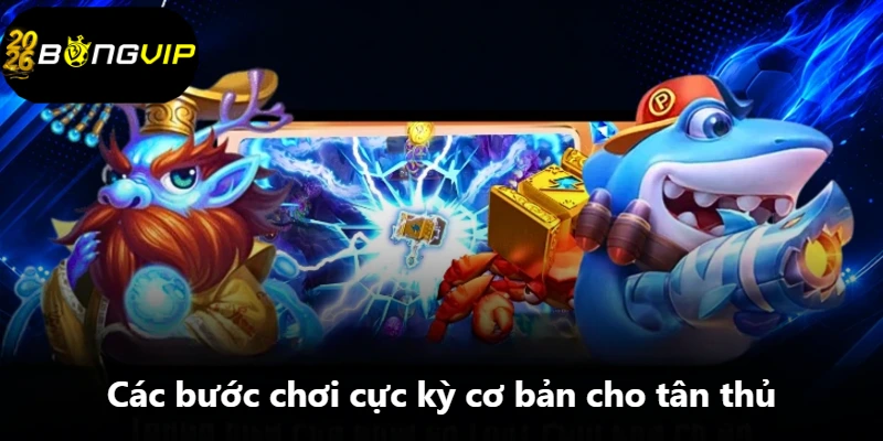 Các bước chơi cực kỳ cơ bản cho tân thủ Các bước chơi cực kỳ cơ bản cho tân thủ