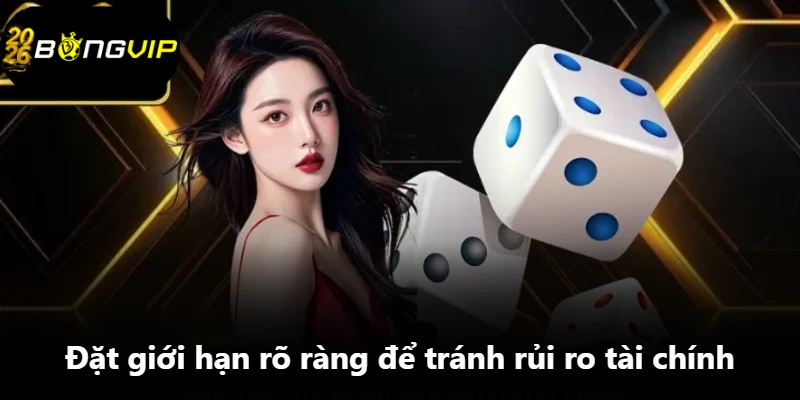 Đặt giới hạn rõ ràng để tránh rủi ro tài chính