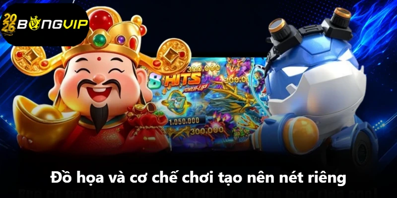 Đồ họa và cơ chế chơi tạo nên nét riêng Đồ họa và cơ chế chơi tạo nên nét riêng