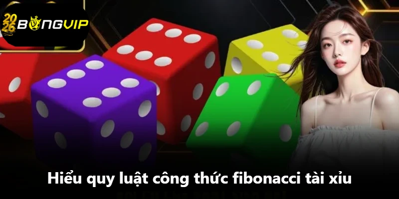 Hiểu quy luật công thức fibonacci tài xỉu